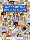 Imagen de portada para The 47 People You'll Meet in Middle School